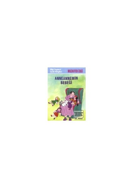 Bilgi Kitap Muzaffer İzgü - AnneanneminBebeği