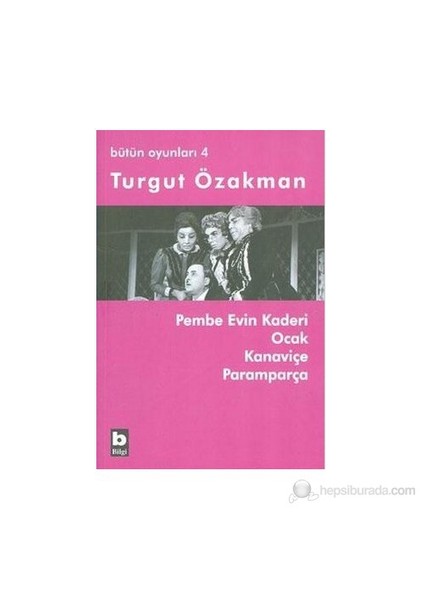 Bütün Oyunları 4-Turgut Özakman