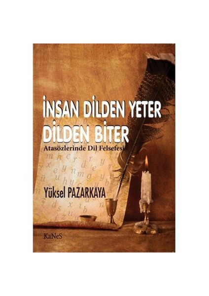 İnsan Dilden Yeter Dilden Biter - Yüksel Pazarkaya