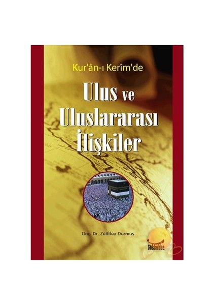 Kuran-ı Kerim'de Ulus Ve Uluslararası İlişkiler