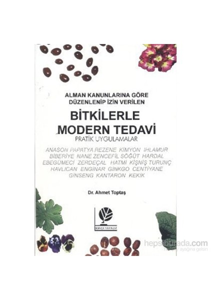 Bitkilerle Modern Tedavi - Ahmet Toptaş