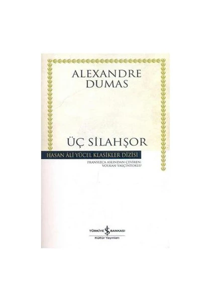 Üç Silahşor - Alexandre Dumas