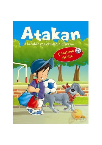 Atakan İle Beraber Yaz Okuluna Gidiyorum-Sandrine Deredel Rogeon