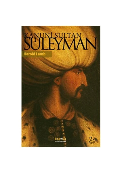 Kanuni Sultan Süleyman - Harold Lamb