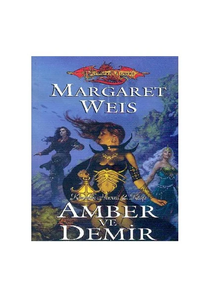 Amber Ve Demir / Karanlık Havari 2. Kitap-Margaret Weis