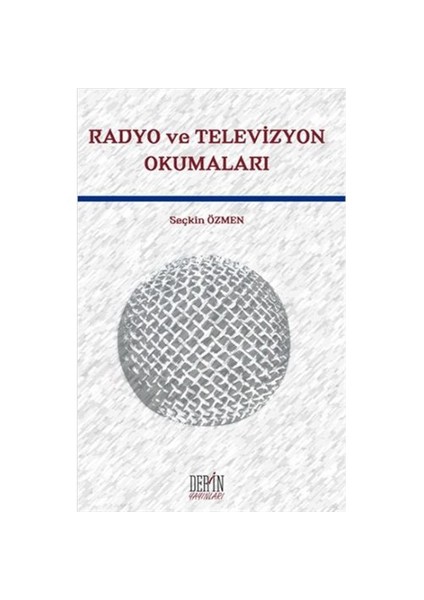 Radyo Ve Televizyon Okumaları-Seçkin Özmen