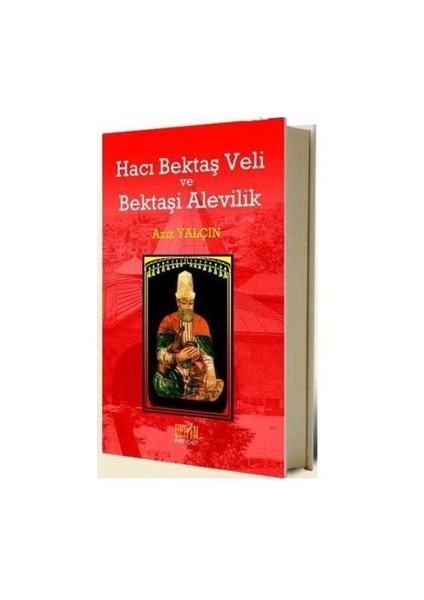 Hacı Bektaş Veli Ve Bektaşi Alevilik-Aziz Yalçın