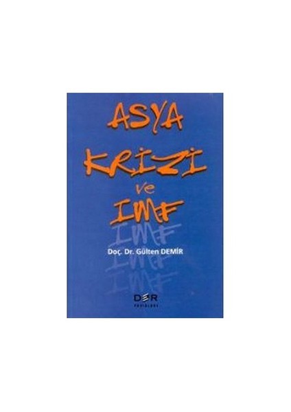 Asya Krizi Ve Imf-Gülten Demir