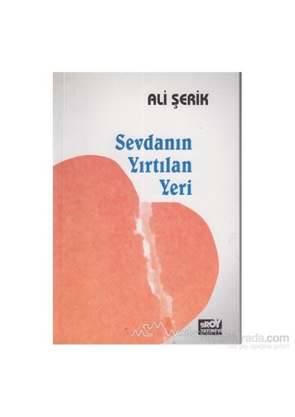 Sevdanın Yırtılan Yeri-Ali Şerik