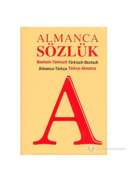 Almanca Sözlük (Türkçe - Almanca / Almanca Türkçe)