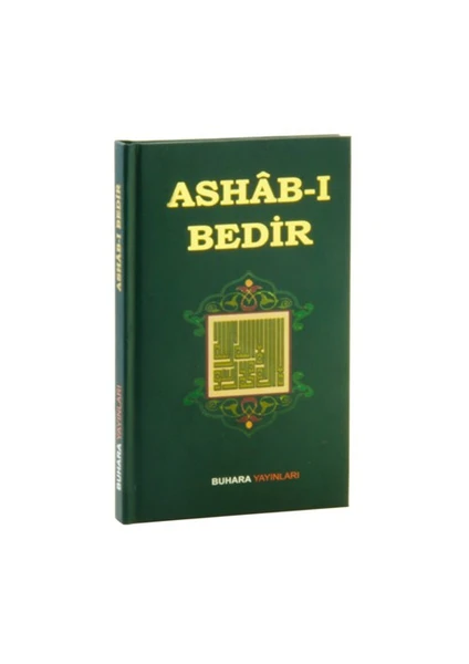 Ashab-I Bedir: Bedir Ashabı'Nın Fazileti