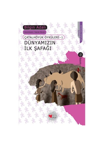 Dünyamızın İlk Şafağı - Bilgin Adalı