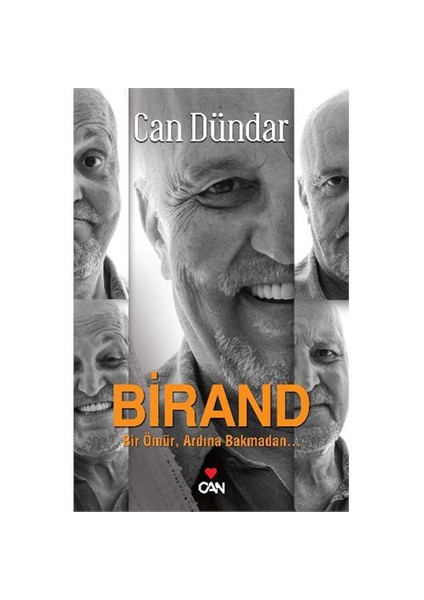 Birand - (Bir Ömür, Ardına Bakmadan...)-Can Dündar