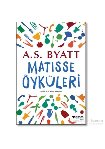 Matısse Öyküleri - A. S. Byatt