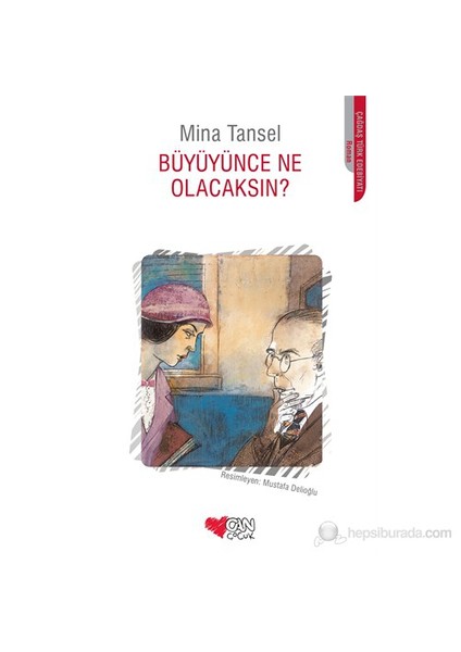 Büyüyünce Ne Olacaksın?-Mina Tansel