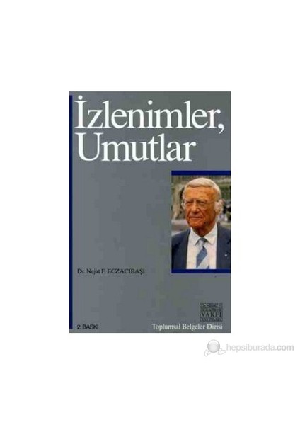 İzlenimler, Umutlar