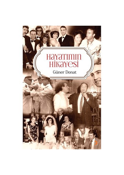 Hayatımın Hikayesi-Güner Donat