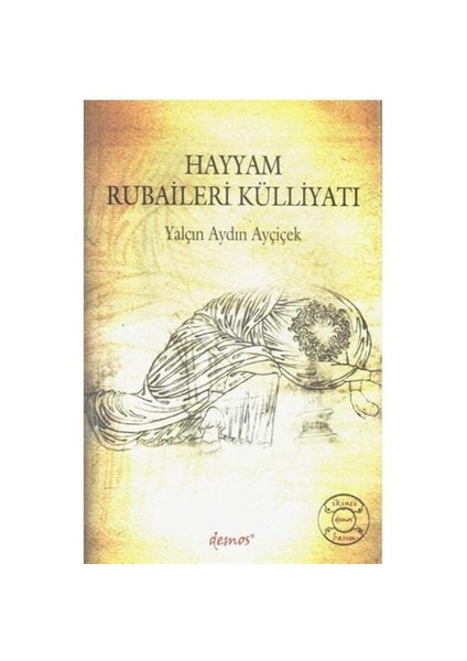 Hayyam Rubaileri Külliyatı