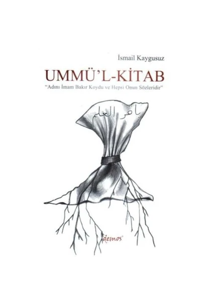 Ummü'L-Kitab-İsmail Kaygusuz