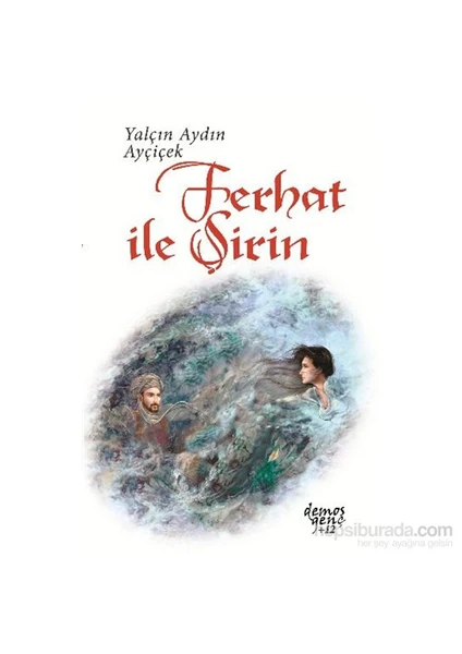 Ferhat İle Şirin-Yalçın Aydın Ayçiçek