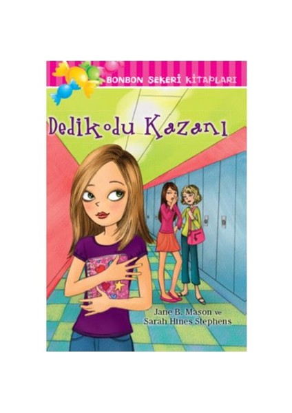 Bonbon Şekeri - Dedikodu Kazanı - Sarah Hines Stephens