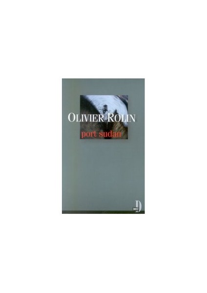 Port Sudan-Olivier Rolin
