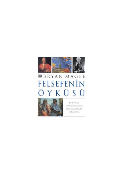 Felsefenin Öyküsü (Ciltli) - Bryan Magee