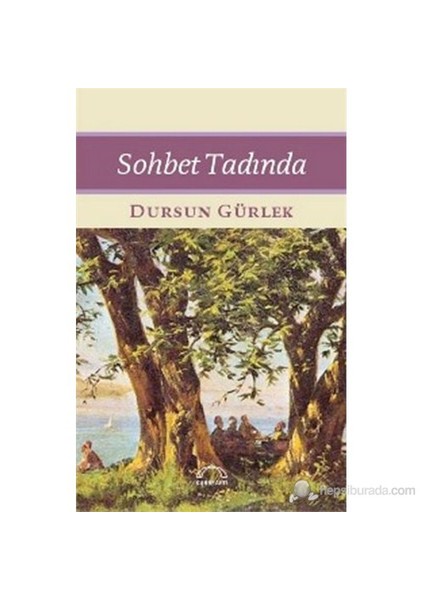 Sohbet Tadında-Dursun Gürlek