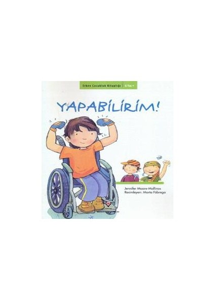 Erken Çocukluk Kitaplığı - Yapabilirim! - Jennifer Moore Mallinos
