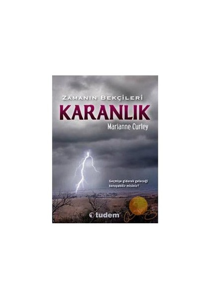 Zaman Bekçileri: Karanlık - Marianne Curley