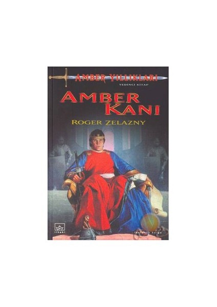 Amber Yıllıkları 7. Kitap: Amber Kanı -Roger Zelazny