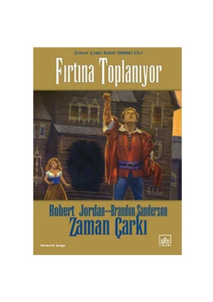 Fırtına Toplanıyor: Zaman Çarkı Serisi 12. Kitap