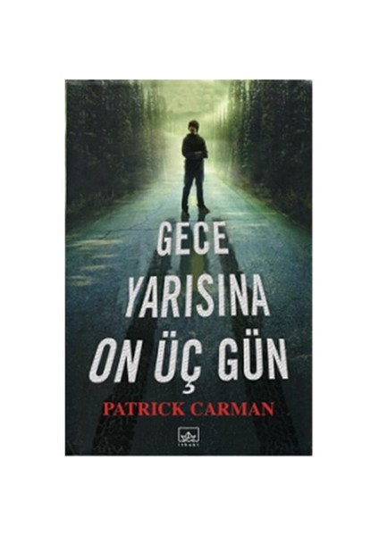 Gece Yarısına On Üç Gün - Patrick Carman