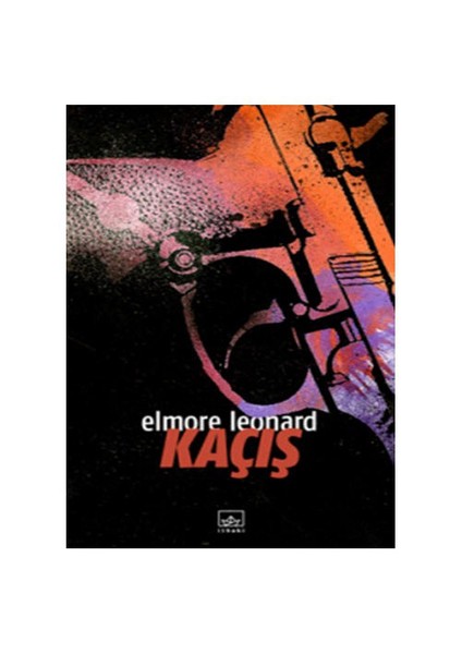 Kaçış - Elmore Leonard