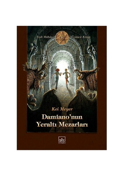 Damiano’nun Yeraltı Mezarları - Kai Meyer