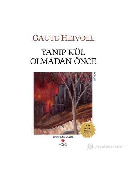 Yanıp Kül Olmadan Önce - Gaute Heivoll