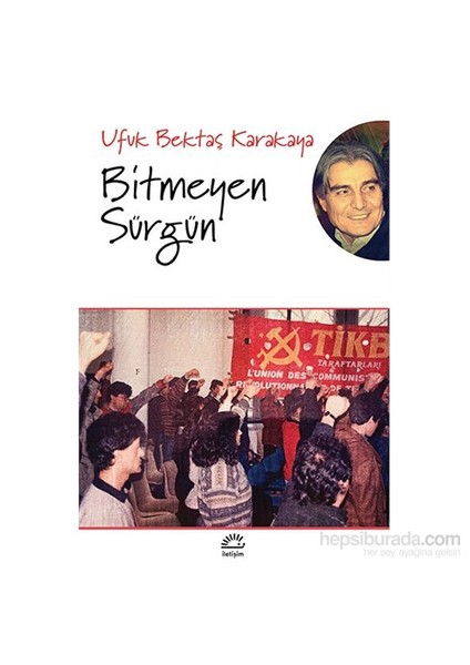 Bitmeyen Sürgün - Ufuk Bektaş Karakaya