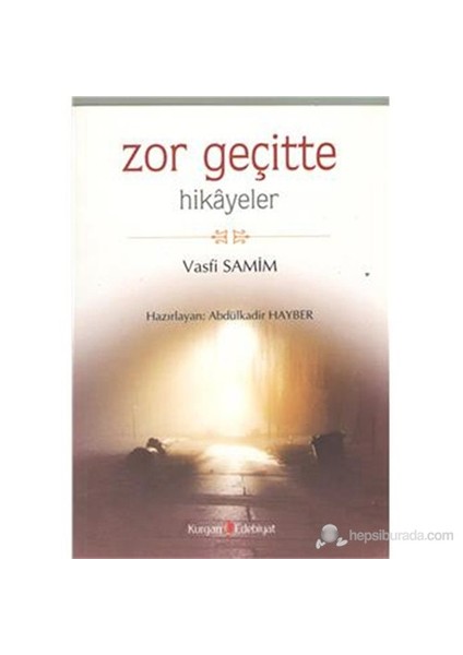 Zor Geçitte - (Hikayeler)-Vasfi Samim