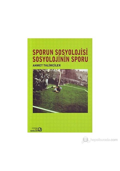 Sporun Sosyolojisi Sosyolojinin Sporu