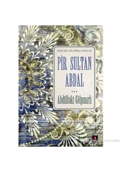 Pir Sultan Abdal-Abdülbaki Gölpınarlı