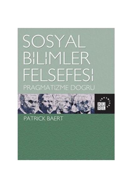 Sosyal Bilimler Felsefesi - Patrick Baert