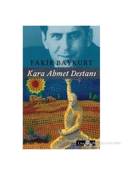 Kara Ahmet Destanı-Fakir Baykurt