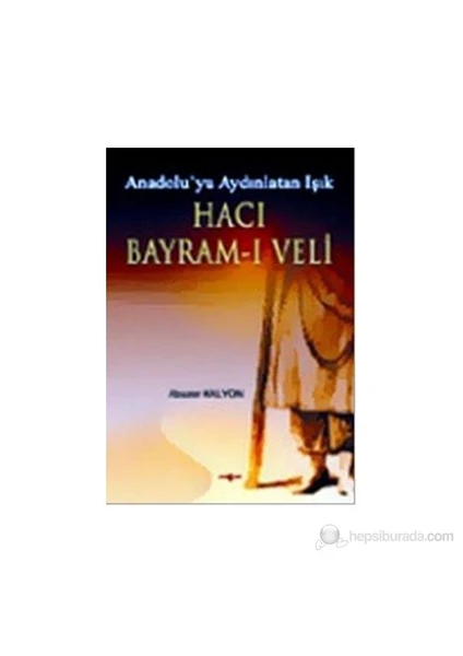 Akçağ Yayınları Hacı Bayram - I Veli-Abuzer Kalyon