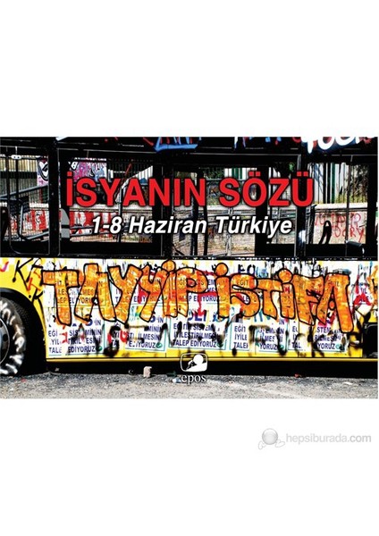 İsyanın Sözü - (1 - 8 Haziran Türkiye)
