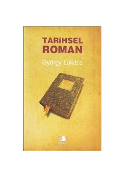 Tarihsel Roman - György Lukacs