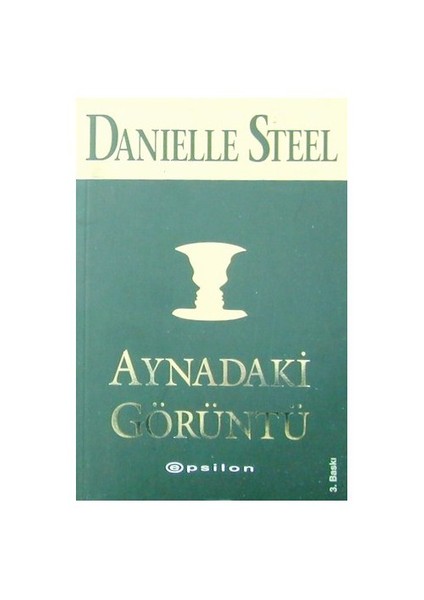 Aynadaki Görüntü - Danielle Steel