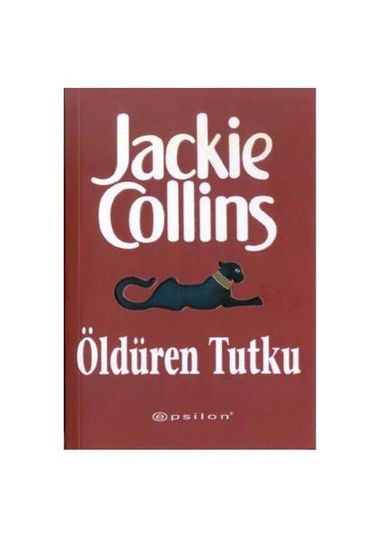 Öldüren Tutku - Jackie Collins