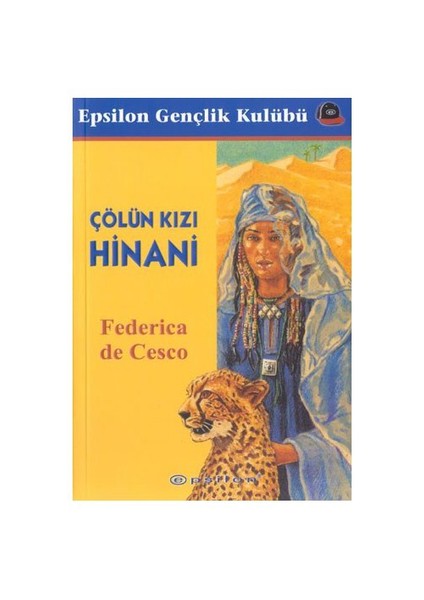 Çölün Kızı Hinani - Federica De Cesco