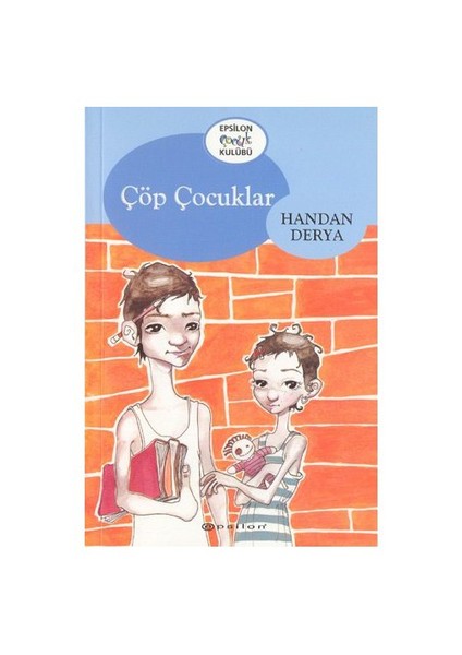 Çöp Çocuklar - Handan Derya