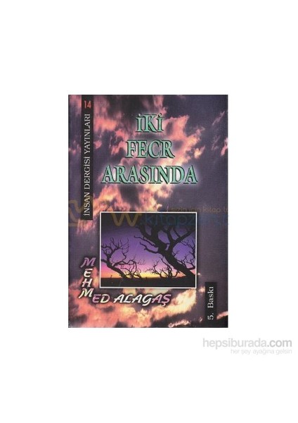 İki Fecr Arasında-Mehmed Alagaş